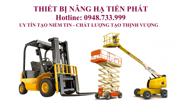 XE NÂNG TIẾN PHÁT - HỒ SƠ NĂNG LỰC